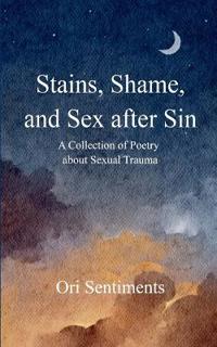 Stains, Shame, and Sex after Sin (Edition1st)