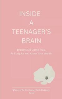 INSIDE A TEENAGER'S BRAIN (Edition1st)