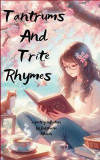 Tantrums and Trite Rhymes (Edition1st)