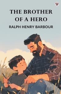 The Brother Of A Hero (Edition1)