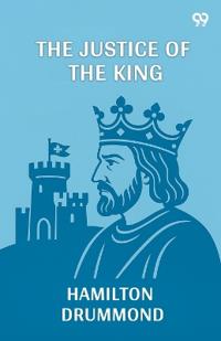 The Justice Of The King (Edition1)