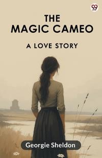The Magic CameoA Love Story (Edition1)