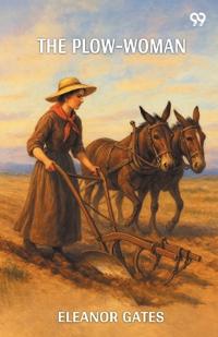 The Plow-Woman (Edition1)
