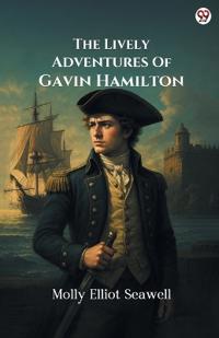 The Lively Adventures Of Gavin Hamilton (Edition1)