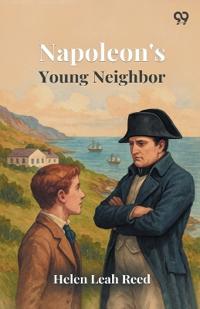 Napoleon's Young Neighbor (Edition1)