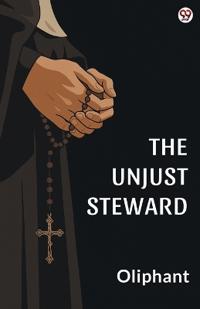 The Unjust StewardOr The Minister’s Debt (Edition1)