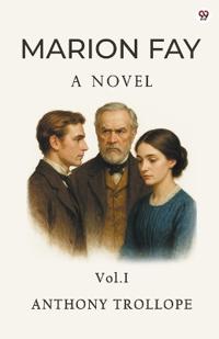 Marion FayA Novel Vol. I (Edition1)