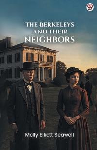 The Berkeleys And Their Neighbors (Edition1)