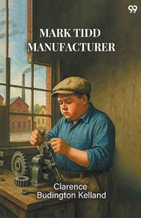 Mark Tidd Manufacturer (Edition1)