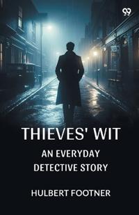 Thieves' WitAn Everyday Detective Story (Edition1)