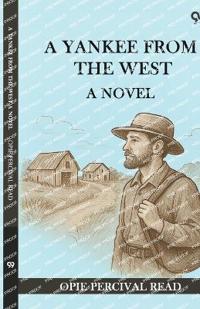 A Yankee From The WestA Novel (Edition14)