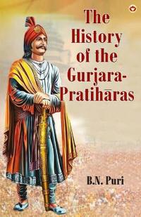 THE HISTOROY OF GURJARA- RATOJARAS