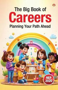 The Big Book of Careers – Planning Your Path Ahead (Edition1st)
