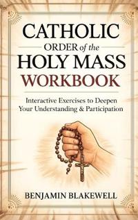 Catholic Order of the Holy Mass Workbook