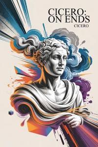 Cicero:On Ends