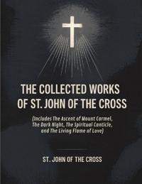 The Collected Works of St. John of the Cross