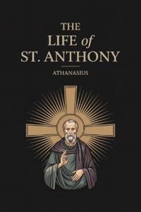 The Life of St. Anthony