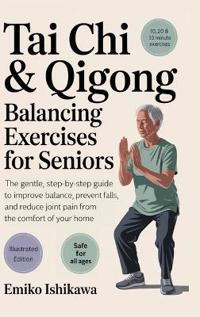 Tai Chi & Qigong - Balancing Exercises for Seniors