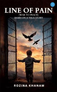 Line of Pain.. (War to peace)  "Based on a true story"