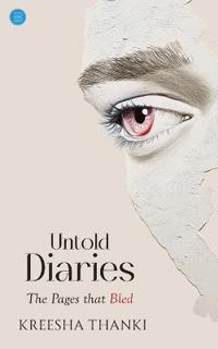 Untold Dairies - The Pages that Bled