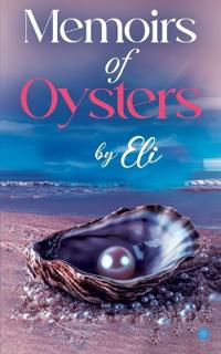 Memoirs of Oysters
