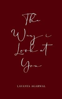The way I look at you