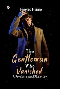 The Gentleman Who Vanished