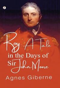 A tale in the days of Sir John Moore