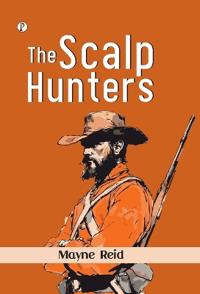 Bokomslag för "The Scalp Hunters"