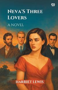 Neva'S Three LoversA Novel (Edition1)