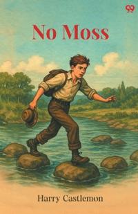 No MossOr, The Career Of A Rolling Stone (Edition1)