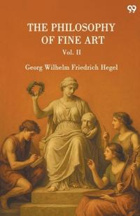 The Philosophy Of Fine ArtVol. II (Edition1)