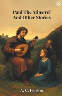 Paul The Minstrel And Other Stories (Edition1)