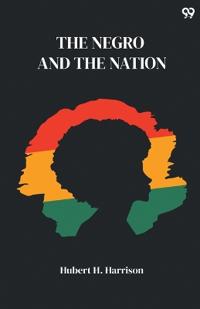 The Negro And The Nation (Edition1)