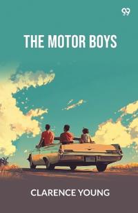 The Motor BoysOr Chums Through Thick And Thin (Edition1)