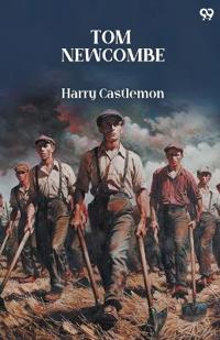 Tom NewcombeOr, The Boy Of Bad Habits (Edition1)