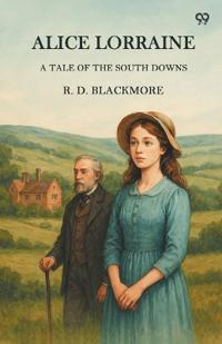 Alice LorraineA Tale Of The South Downs (Edition1)