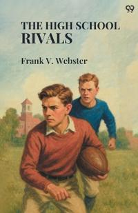 The High School RivalsOr Fred Markham's Struggles (Edition1)