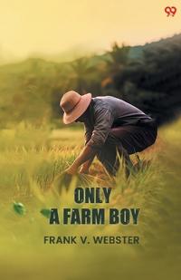 Only A Farm BoyOr Dan Hardy’s Rise In Life (Edition1)