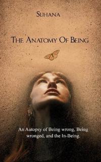 The Anatomy Of Being (Edition1st)