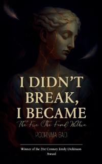I Didn’t Break, I Became (Edition1st)