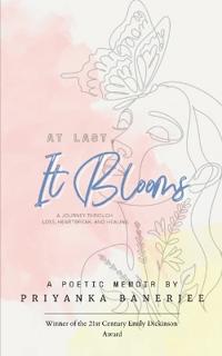 At Last, It Blooms (Edition1st)