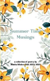 Summer Time Musings (Edition1st)