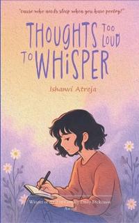 Thoughts Too Loud To Whisper (Edition1st)
