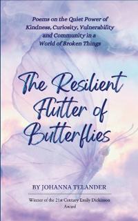 The Resilient Flutter of Butterflies (Edition1st)