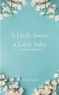 A Little Sweet, a Little Salty. (Edition1st)