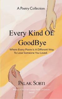 Every Kind Of Goodbye (Edition1st)