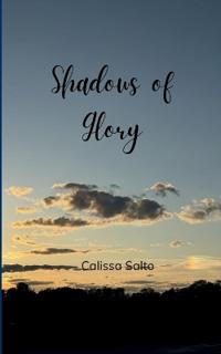 Shadows of Glory (Edition1st)