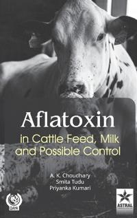 Aflatoxin in Cattle Feed Milk and Possible Control_Int
