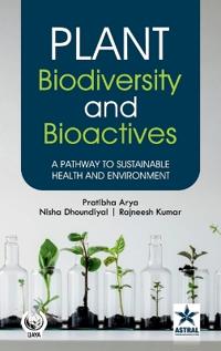 Plant Biodiversity and Bioactives
